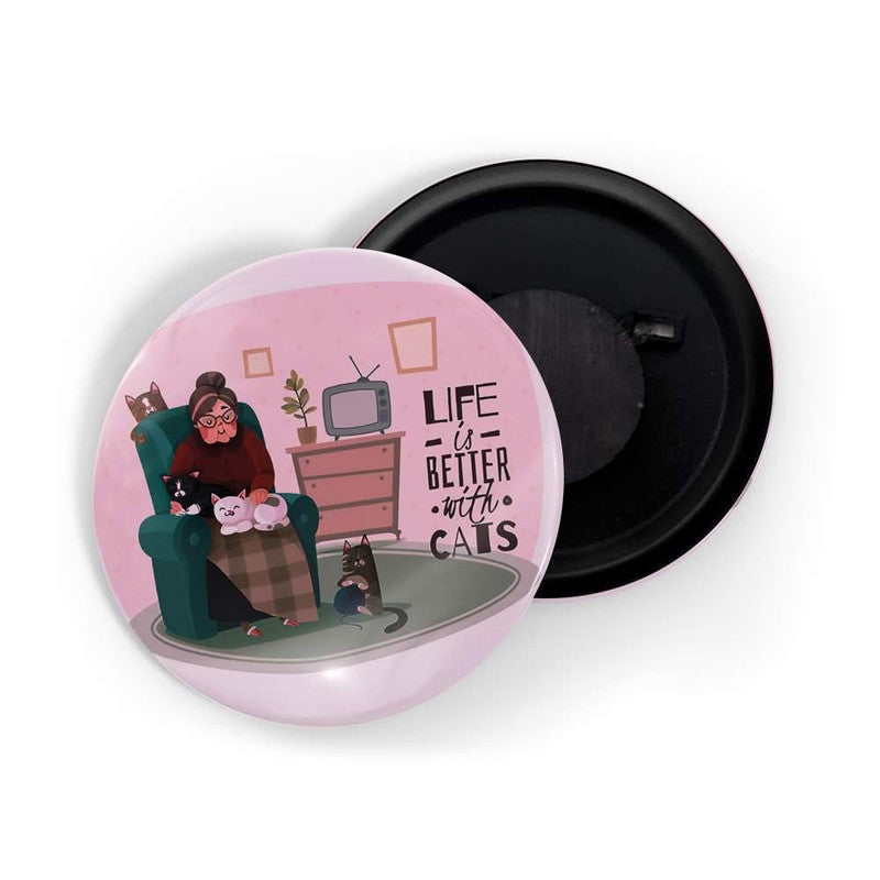 dhcrafts Pink color Round Fridge Magnet Life Is Better With Cats Glossy Finish Design Pack of 1